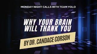 Monday Night Calls: Why Your Brain Will Thank You by Dr. Candace Corson