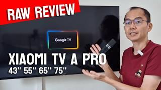 Xiaomi TV A Pro 43" 55" 65" 75" Google TV Raw Review