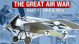 The First Fighter Planes of WW1 | A Not-So-Brief History Of Military Aviation #2