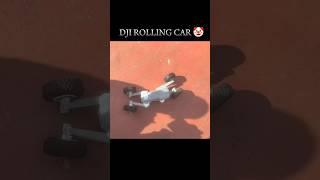 Dji Rolling Car  #dji #shorts #shortsfeed #viralshorts #youtubeshorts #foryou #youtube #foryourpage