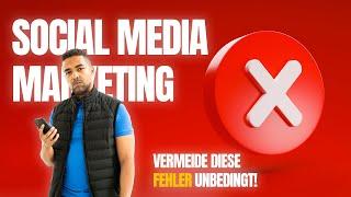 Social Media Marketing für Unternehmen: Vermeide diese Fehler!