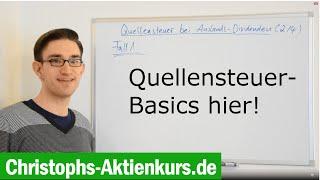 Quellensteuer bei Auslands-Dividenden einfach erklärt | Christophs Aktienkurs