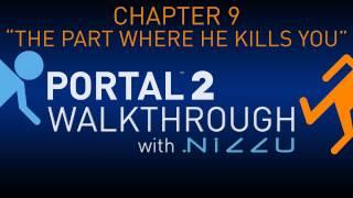 Portal 2 Chapter 9 The Part Where He Kills You Walkthrough No Commentary