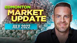 July 2022 MARKET UPDATE for Edmonton | Real Estate Market