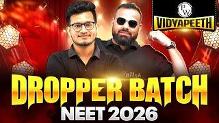 Launching PW Vidyapeeth Dropper Batch For NEET 2026