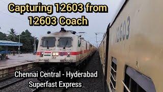 12603 from 12603.... Capturing 12603 Chennai Hyderabad Superfast from 12603 Chennai EMU Coach 12603