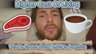 COST OF LIVING ARGENTINA - FIRST WEEK IN BUENOS AIRES - EXPAT TRAVEL EXPECTATIONS FOR 2025