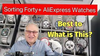 Sorting my Forty plus AliExpress watches