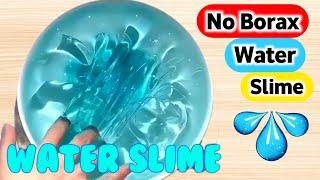 Water Slime How to make Water Slime Clay Without Borax [ASMR]