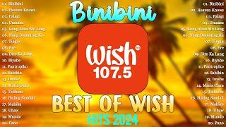 Binibini-Heaven Knows | Best Of Wish 107.5 Song Playlist 2024  Best OPM Tagalog Love Songs #13