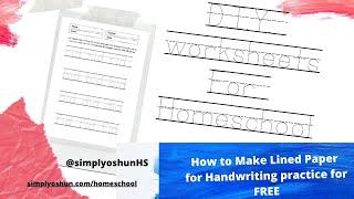 How to Make Lined Paper for Handwriting practice for FREE