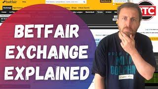 Betfair Exchange Explained - How To Use It & Betfair Trading for Beginners