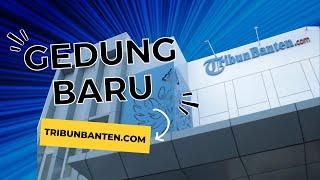  Dua Tahun Mengudara, Tribun Banten Resmi Punya Kantor Baru di Pusat Kota Serang