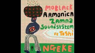 MoBlack, Armonica, Zamna Soundsystem - Ngeke feat. Toshi (Original Mix)