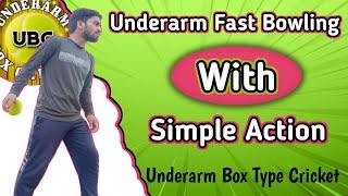 Simple Action Underarm Fast Bowling Tips | Underarm Bowling Tips | Box Cricket Bowling Tips !