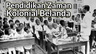 Pendidikan Zaman Kolonial Belanda