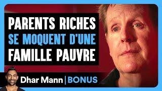 Parents Riches Se Moquent D'une Famille Pauvre | Dhar Mann Studios