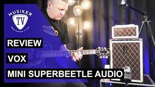 VOX Mini Superbeetle Audio - Review