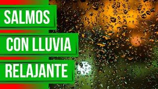 Salmos para dormir con lluvia relajante (Biblia en audio)(salmo para dormir)