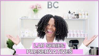 Lab Series: Preservatives | Prolific Gabrielle