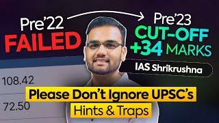 “UPSC doesn't expect you to know absurd Qs BUT identify its hints and traps” - IAS Shrikrushna