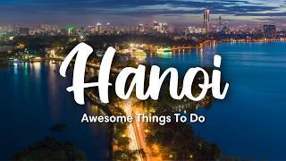 HANOI, VIETNAM (2024) | 12 Awesome Things To Do In & Around Hanoi