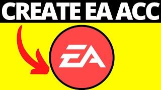 How To Create EA Account in 2022