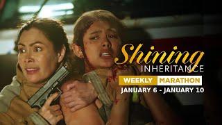 Shining Inheritance: Weekly Marathon | January 6 - January 10, 2025