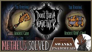 Completing the Metheus Puzzle (feat. Swanky Psammead) | Don't Starve Together