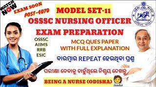 OSSSC NURSING EXAMMODEL-11MCQQUES.& ANS.WITH FULL DETAILSMOST REPEATED QUESTIONS FOR 2022 OSSSC