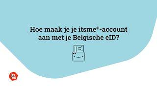 Je itsme-account aanmaken - met je Belgische eID (België)