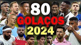 Os 80 GOLS mais INCRÍVEIS de 2024