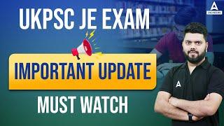 UKPSC JE Exam Cancel | UKPSC JE Exam Date 2023 | UKPSC JE Latest Update | Must watch 