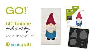 AccuQuilt GO! Gnome Die Embroidery Tutorial!