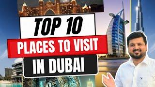 Top 10 places to visit in Dubai 2024