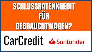 Santander Autokredit (2023) Lohnt er sich?