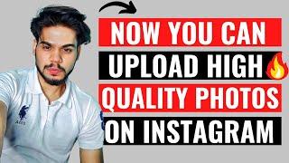 How to post Highest Quality Photos On Instagram 2022 - Raghav Ashok | Best Secret Setting Reveal