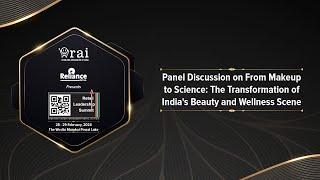 Panel Discussion on From Makeup to Science: The Transformation of India's Beauty and Wellness Scene