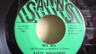 KITTY MONTGOMERY - HEY BOY