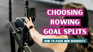 Choosing Your Goal Split for Indoor Rowing Workouts