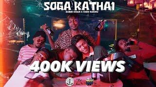 Zubir Khan & Kidd Hachu - Soga Kathai ( Official Music Video )