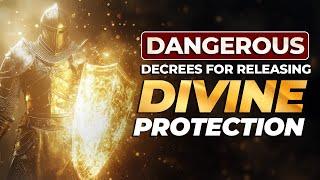 Dangerous Prayers For releasing Divine Protection Prayer Marathon