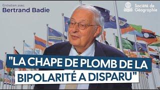 "La chape de plomb de la bipolarité a disparu". Entretien avec Bertrand Badie