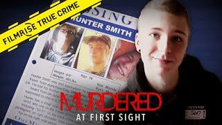 Thrill Killer: The Murder of Hunter Smith | Murdered at First Sight