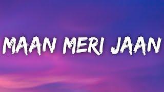 King - Maan Meri Jaan (Lyrics)