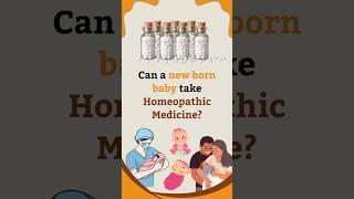 Can a new born baby take Homeopathic Medicine | Homeopathy #homeopathy