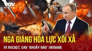 Toàn cảnh Quốc tế trưa 11/10: Nga giáng hỏa lực, kích hoạt 70 rocket và UAV ‘khuấy đảo’ Ukraine