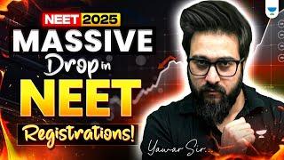 Only 15.7 Lac Registrations in NEET 2025  | Lowest Ever | Yawar Manzoor