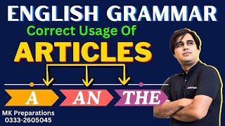 What are Articles in English Grammar | Correct Usage of Articles A, An, The in English | Chand Aqeel