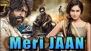 Meri JAAN Full Movie Hindi Dubbed Action Movie | Yash | Deepa | Sannidhi | Ranghayana Raghy